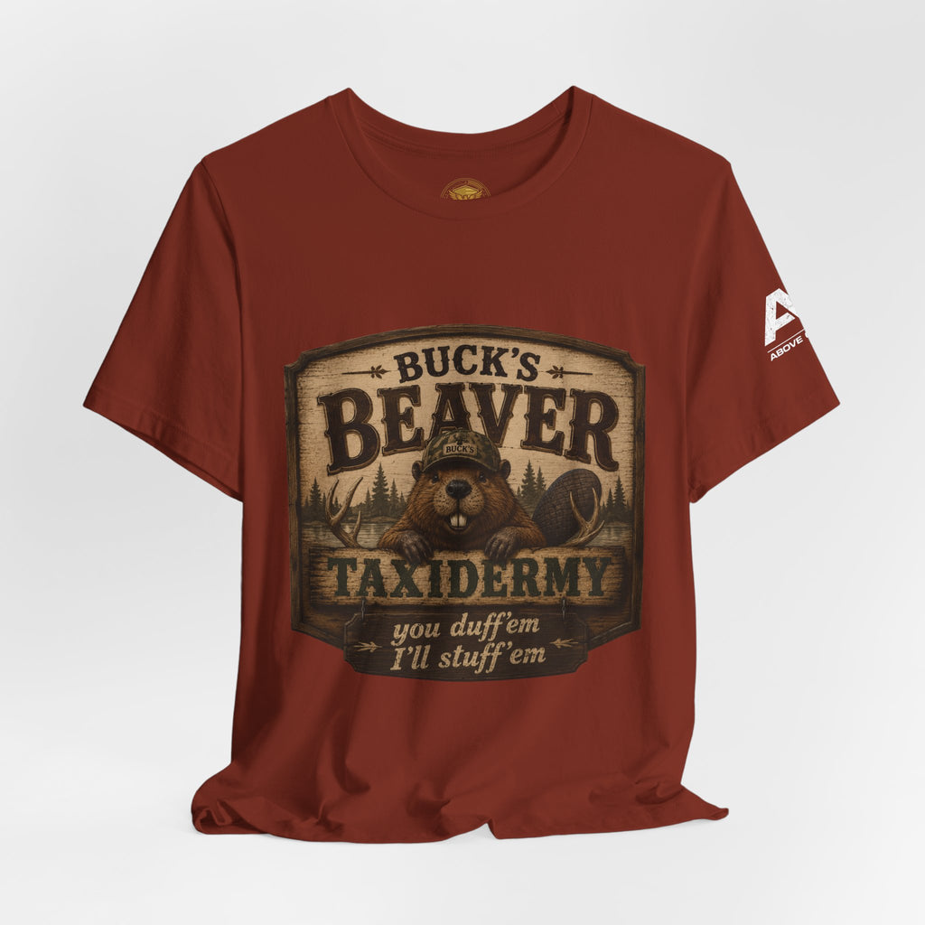 Beaver Taxidermy T‑Shirt — "Buck's Beaver Taxidermy: you duffern I'll stuff 'em" Rustic Hunting Tee