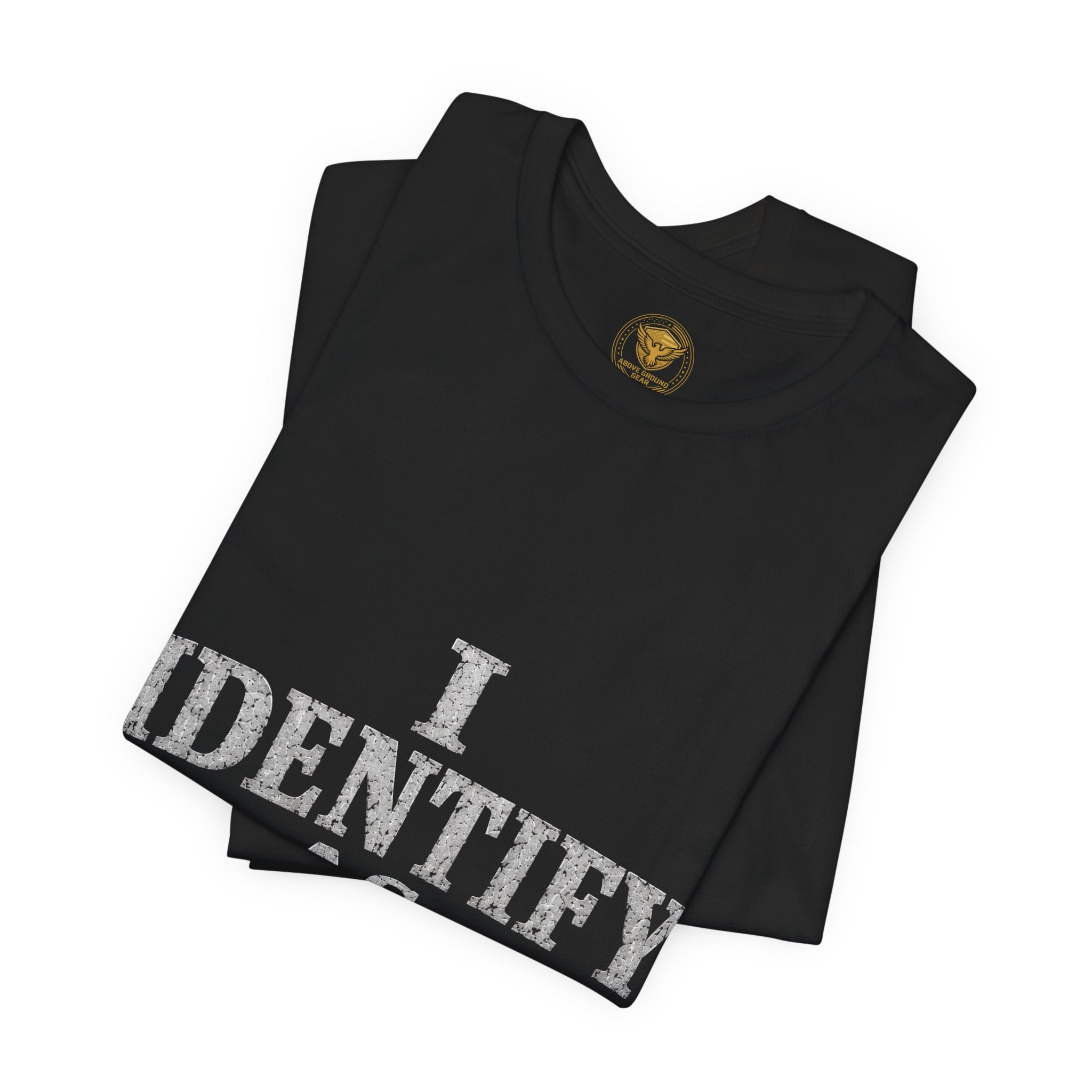 I Identify As Your Problem Tee