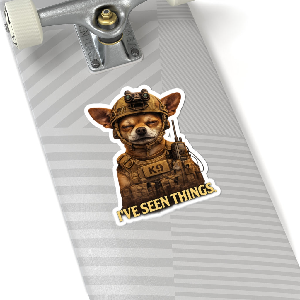 K9 Chihuahua Sticker – 'I've Seen Things' Military Dog Vinyl Kiss-Cut Decal