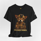 I've Seen Things K9 T-Shirt — Military K9 Chihuahua Humor Tee