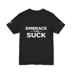 T-Shirt — ‘Slow Is Smooth, Smooth Is Fast’ Military/Training Tee (Back: Embrace The Suck)