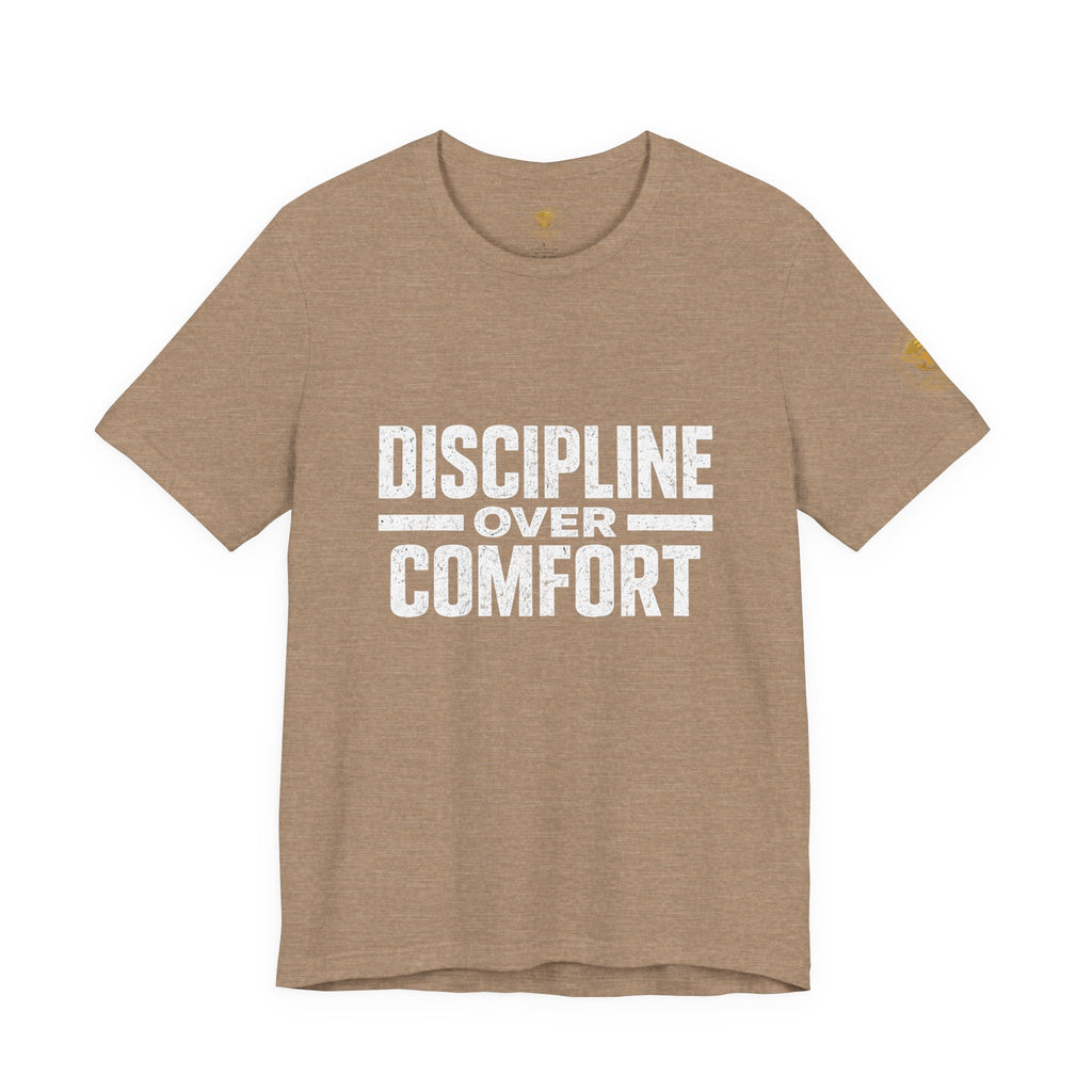 Discipline Over Comfort T-Shirt
