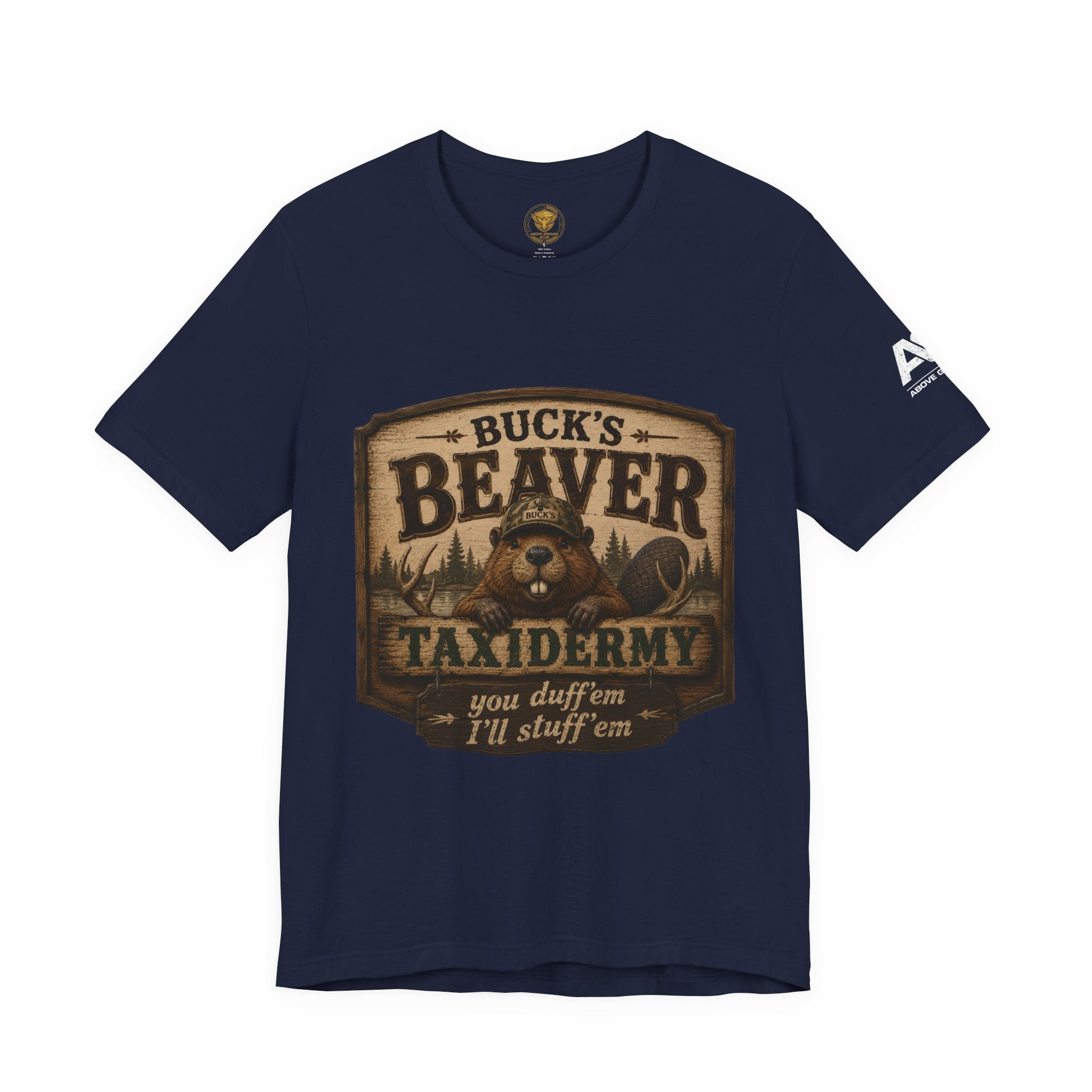 Beaver Taxidermy T‑Shirt — "Buck's Beaver Taxidermy: you duffern I'll stuff 'em" Rustic Hunting Tee