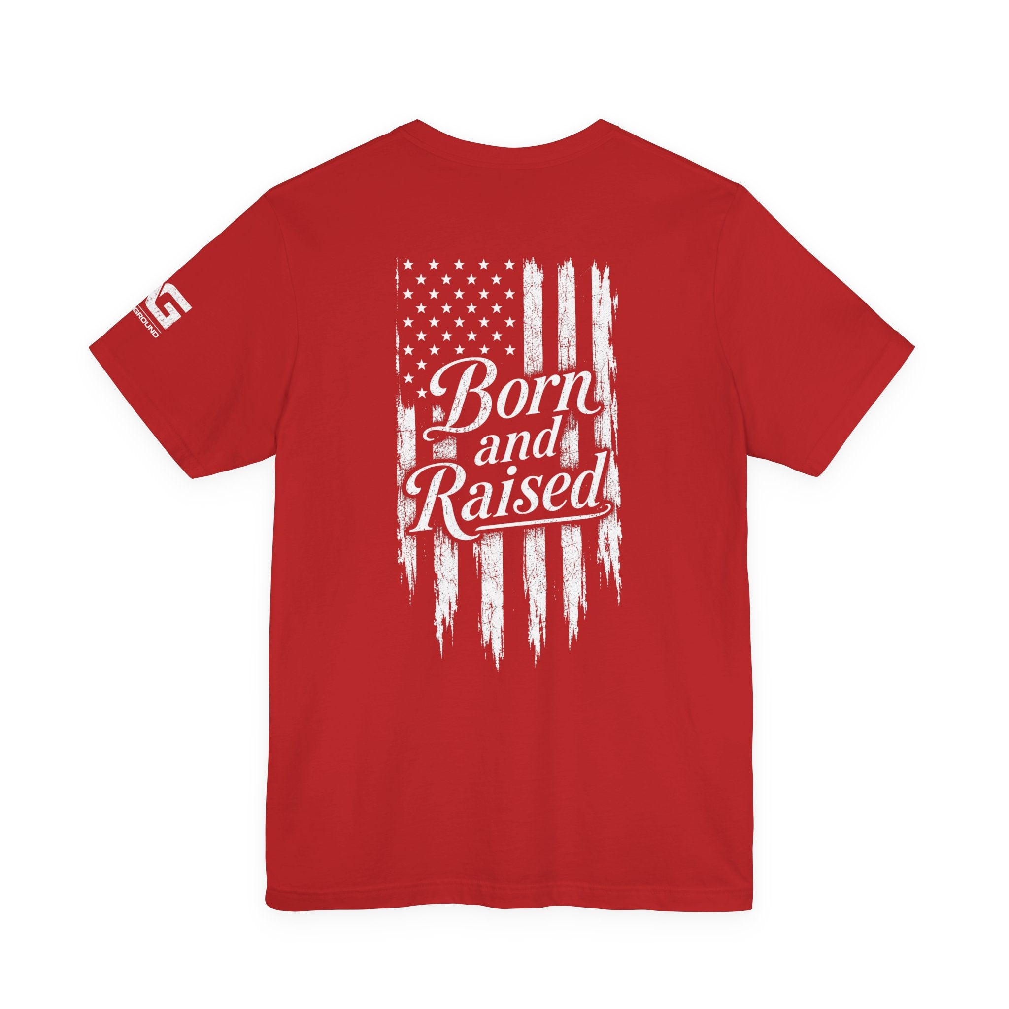 Born and Raised American Flag T-Shirt — 1776 Patriotic Tee
