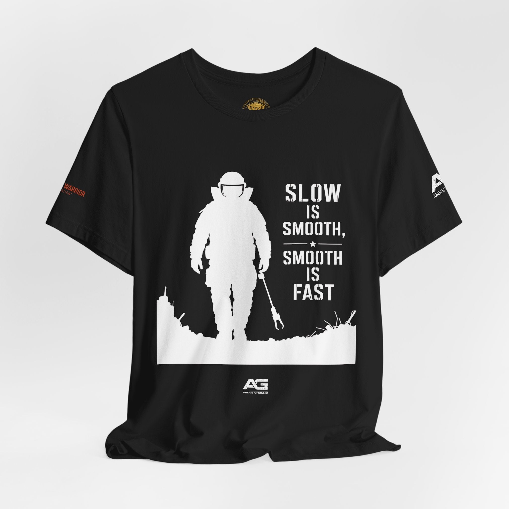 T-Shirt — ‘Slow Is Smooth, Smooth Is Fast’ Military/Training Tee (Back: Embrace The Suck)