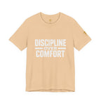 Discipline Over Comfort T-Shirt