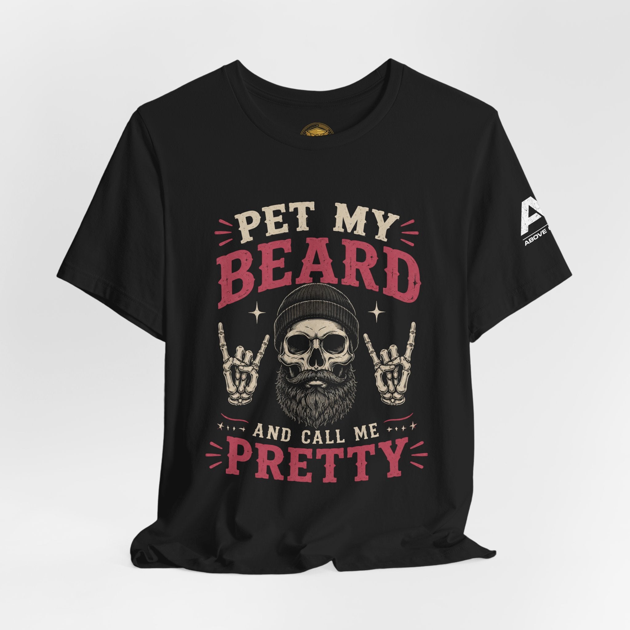 Pet My Beard And Call Me Pretty T-Shirt — Skull Rocker Beard Lover Tee