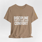 Discipline Over Comfort T-Shirt