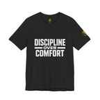 Discipline Over Comfort T-Shirt