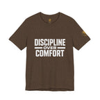 Discipline Over Comfort T-Shirt